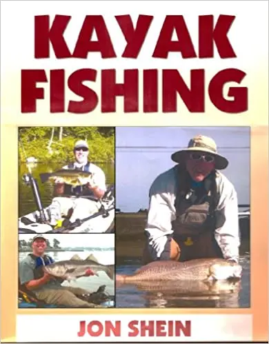 Kayak Fishing Guidebook – By Jon Shein, Expert Techniques & Strategies