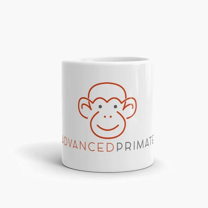 The Mug of an Advanced Primate – Ceramic Coffee Mug