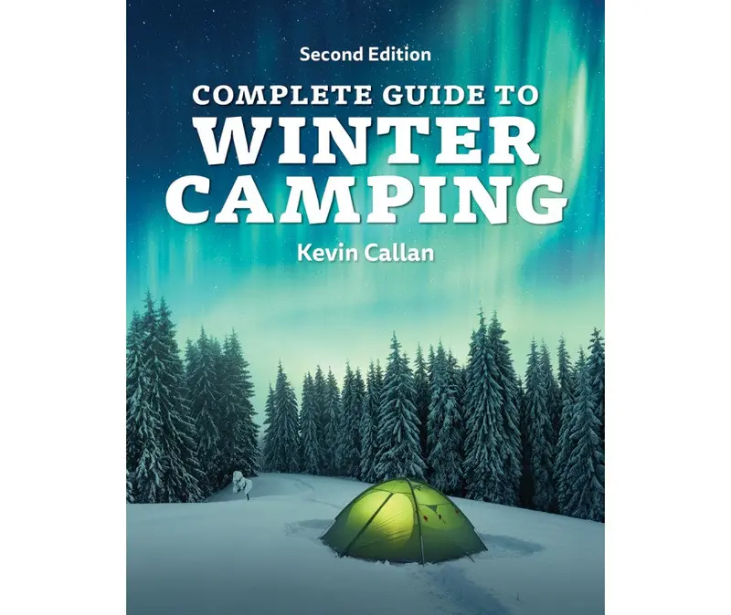 Winter Camping Guide: Essential Skills and Strategies
